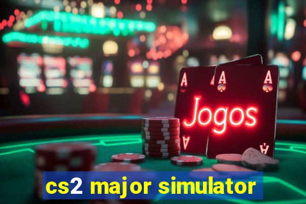 cs2 major simulator
